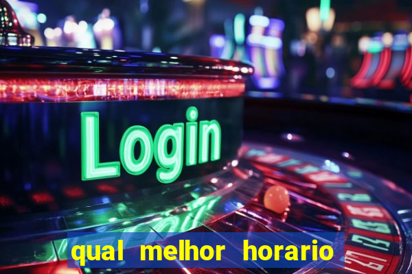 qual melhor horario para jogar na betano